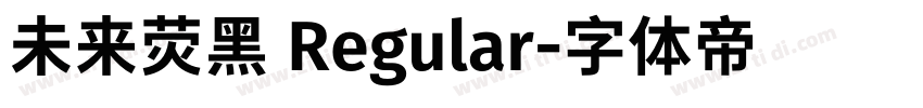 未来荧黑 Regular字体转换
